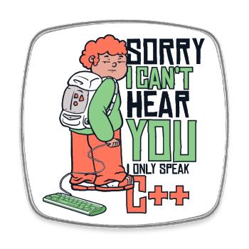 Vous ne pouvez pas entendre parler uniquement Codeur développeur C++ - Magnet carré - blanc - Devant