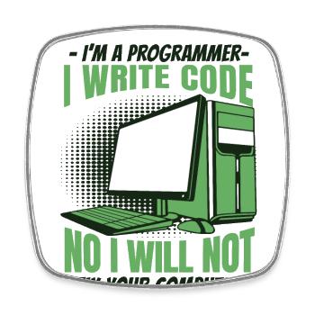 No I Will Not Fix Your Computer Developer - Viereckiger Kühlschrankmagnet - Weiß - Vorne
