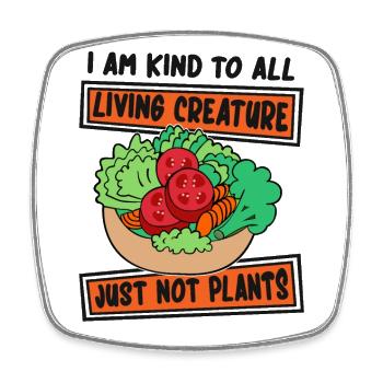 I'm Kind To All Living Creature Vegan Vegans - Square fridge magnet - white - Front