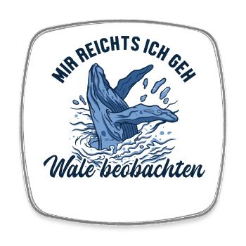 Mir reichts ich geh Wale beobachten Cachalot - Magnet carré - blanc - Devant