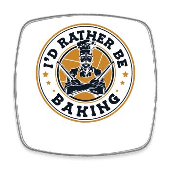I'd Rather Be Baking Bakery Pastry Chef - Square fridge magnet - white - Front