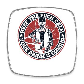 Keep Calm The Drink Is Coming Bartender - Square fridge magnet - white - Front