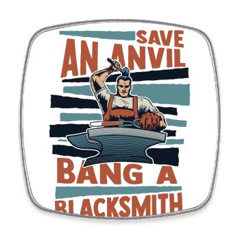 Save An Anvil Bang A Blacksmith Forging - Viereckiger Kühlschrankmagnet - Weiß - Vorne