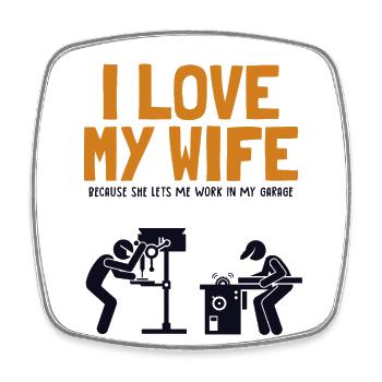 I love my Wife Carpenter Wood Technician - Square fridge magnet - white - Front