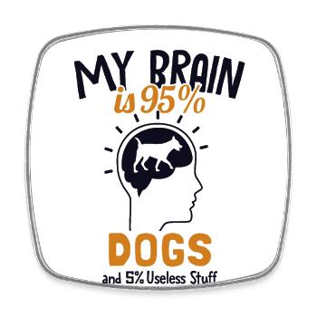 Mon cerveau est composé à 95% de chiens Wauwau Mâle Chien à quatre pattes - Magnet carré - blanc - Devant