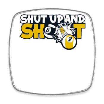 Shut Up And Shoot Billiards Snooker Billardtisch - Viereckiger Kühlschrankmagnet - Weiß - Vorne