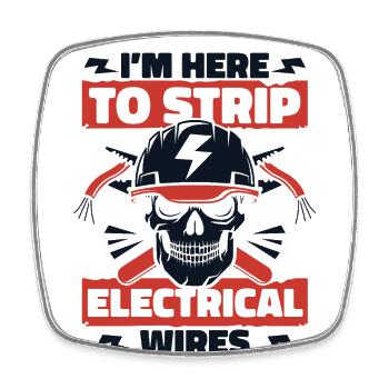 Je suis ici pour dénuder les fils électriques Ingénieur en électronique - Magnet carré - blanc - Devant