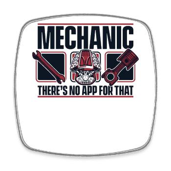 Mechanic There's No App For That Master Vehicle - Square fridge magnet - white - Front