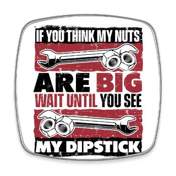 If You Think My Nuts Are Big Wait Until Kfz - Square fridge magnet - white - Front