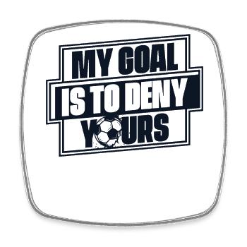 My Goal Is To Deny Yours Soccer Player - Square fridge magnet - white - Front