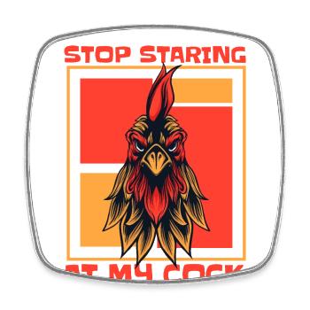 Stop Staring At My Cock Farming Organic Farmer - Square fridge magnet - white - Front
