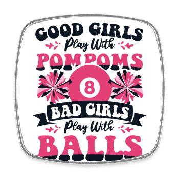 Bad Girls Play With Balls Billiard Table Billiards - Square fridge magnet - white - Front