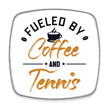 Fueled by Coffee and Tennis Tennis Rackets Tennis - Square fridge magnet - white - Front