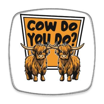 Cow Do You Do Highland Cow Scottish Cattle - Magnet carré - blanc - Devant