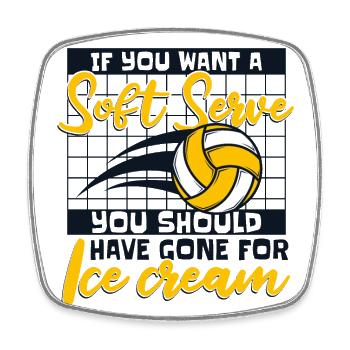 If You Want A Soft Serve Get Ice Cream Volleyball - Viereckiger Kühlschrankmagnet - Weiß - Vorne