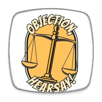 Objection Hearsay Attorney General Legal Counsel - Square fridge magnet - white - Front