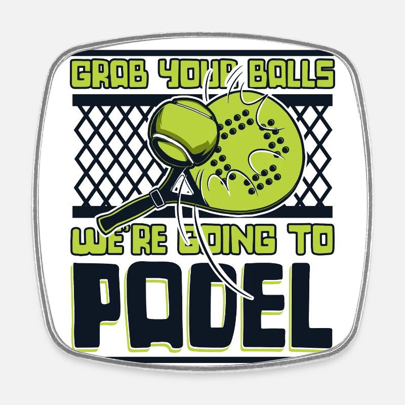 Grab Your Balls We're Going To Padel Paddle - Viereckiger Kühlschrankmagnet - Weiß