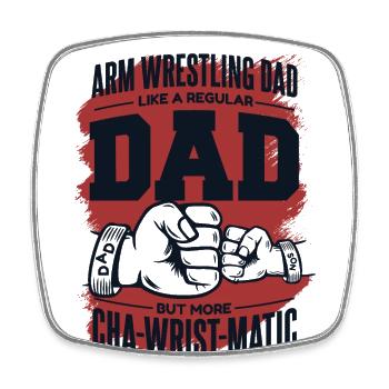Arm Wrestling Dad Like A Regular Dad Exercise Arm - Square fridge magnet - white - Front
