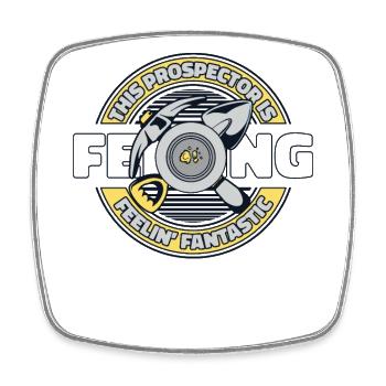This Prospector Is Feeling Fantastic Miner Gold - Square fridge magnet - white - Front