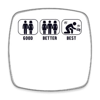 Good Better Best Gold Panning Prospecting Miner - Square fridge magnet - white - Front