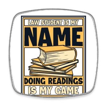 Doing Readings Is My Game University Law School - Square fridge magnet - white - Front