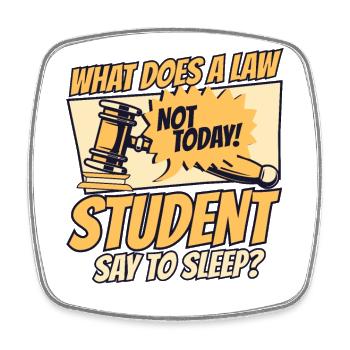 Que dit un étudiant en droit à la faculté de droit du sommeil - Magnet carré - blanc - Devant