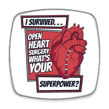 I Survived Heart Surgery What's Your Superpower - Square fridge magnet - white - Front