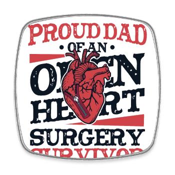 Proud Dad Of Heart Surgery Survivor Open Heart - Square fridge magnet - white - Front