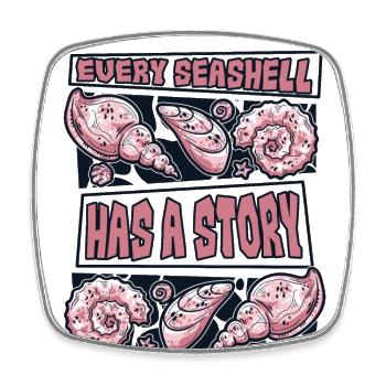 Chaque coquillage a une histoire Coquillage chasseur de coquillages - Magnet carré - blanc - Devant