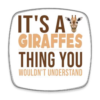 It's a Giraffes Thing African Giraffidae Nubian - Square fridge magnet - white - Front