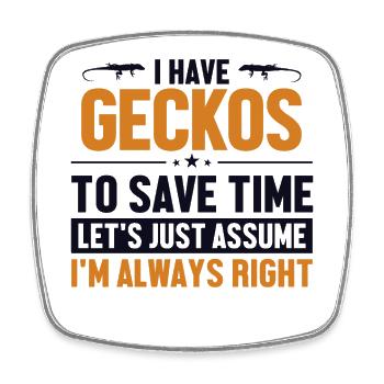 Propriétaire de Gecko Supposons que j’ai raison Gekkota - Magnet carré - blanc - Devant
