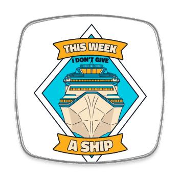 Diese Woche gebe ich kein Schiff Kreuzfahrt Schiff Kreuzfahrt - Viereckiger Kühlschrankmagnet - Weiß - Vorne