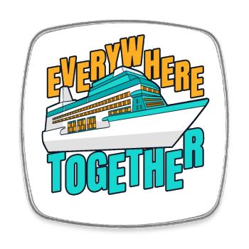 Everywhere Together Kreuzfahrtschiff passangers Kreuzfahrt - Viereckiger Kühlschrankmagnet - Weiß - Vorne