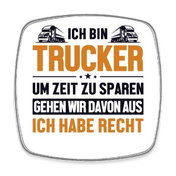 Trucker hat immer Recht Trucker Truckie Legends - Square fridge magnet - white - Front