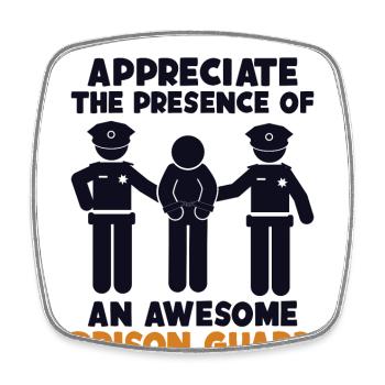 Appreciate Presence Of Awesome Correctional - Square fridge magnet - white - Front