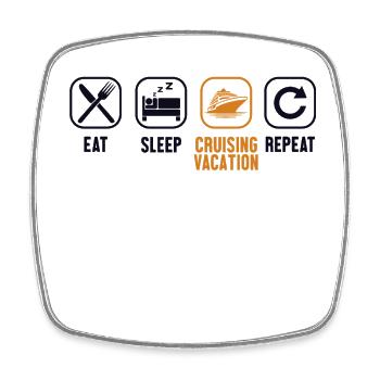 Manger Dormir Croisière Vacances Répéter Croisière Vacances - Magnet carré - blanc - Devant