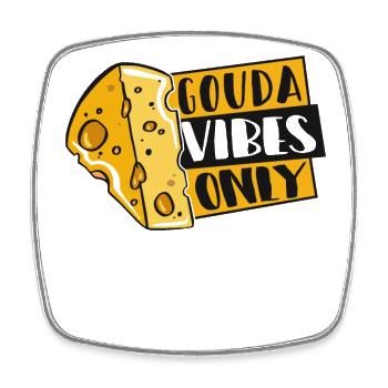 Gouda Vibes Only Maker Queso Amateur de fromager - Magnet carré - blanc - Devant