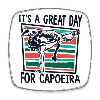 Es ist ein großartiger Tag für Capoeira Capoeirista Ginga - Viereckiger Kühlschrankmagnet - Weiß - Vorne