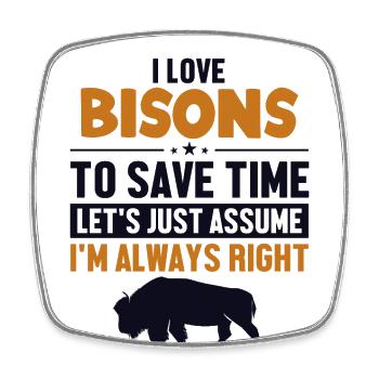 Bison Supposons que j’ai raison Buffalo Américain - Magnet carré - blanc - Devant