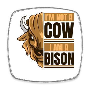 Je ne suis pas une vache, je suis un amateur de bison Buffalo Bovinae - Magnet carré - blanc - Devant