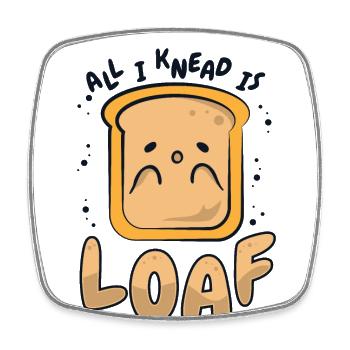 Alles, was ich knete, ist Brotbrotteig Brotbackautomat Brot - Viereckiger Kühlschrankmagnet - Weiß - Vorne