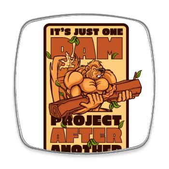 Just One Dam Project After Another North American - Square fridge magnet - white - Front