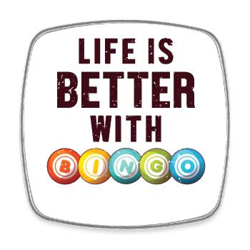 Life is Better with a Bingo Daubers Professional - Square fridge magnet - white - Front