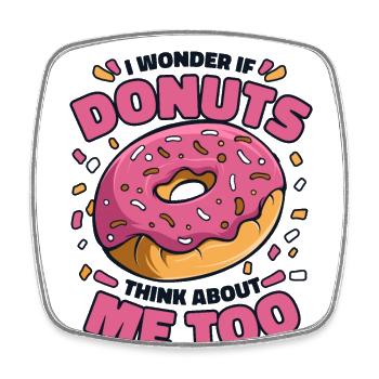 Ich frage mich, ob Donuts auch an mich denken Donut - Viereckiger Kühlschrankmagnet - Weiß - Vorne