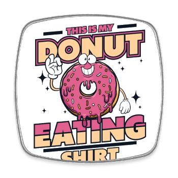 This Is My Donut Eating Clothing Doughnut Glazed - Square fridge magnet - white - Front