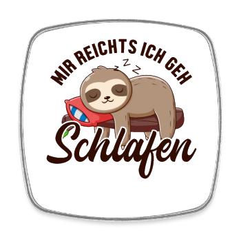 Mir reichts ich geh Schlafen Brown-Throated - Viereckiger Kühlschrankmagnet - Weiß - Vorne