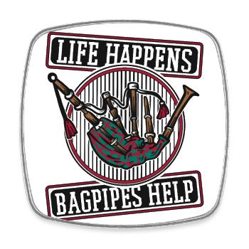Life Happens Bagpipes Help Bagpipe Lessons - Square fridge magnet - white - Front