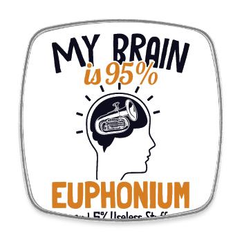 Mein Gehirn ist zu 95% Euphonium Euphonist Euphoniumist - Viereckiger Kühlschrankmagnet - Weiß - Vorne