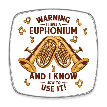 Warnung Ich habe einen Euphonium-Instrument-Euphonisten - Viereckiger Kühlschrankmagnet - Weiß - Vorne