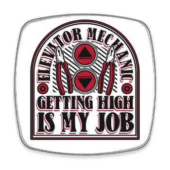 Elevator Mechanic Getting High Is My Job Elevator - Square fridge magnet - white - Front